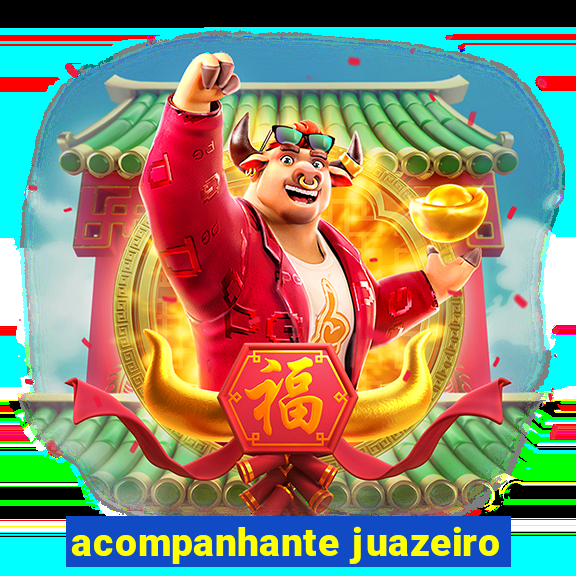 acompanhante juazeiro